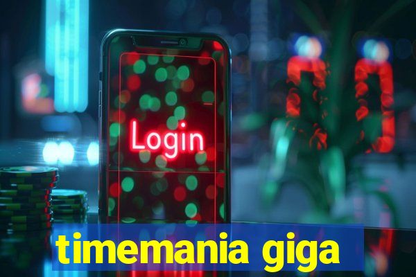 timemania giga